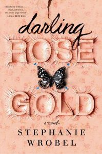 darling rose gold, stephanie wrobel