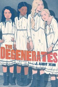 degenerates, j albert mann