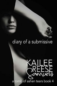diary submissive, kailee reese samuels