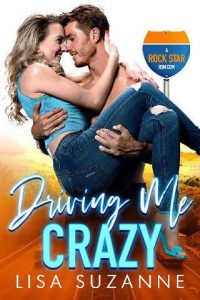 driving me crazy, lisa suzanne