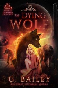 The Dying Wolf by G. Bailey (ePUB, PDF, Downloads) - The eBook Hunter