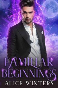 familiar beginnings, alice winters