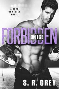 forbidden on ice, sr grey