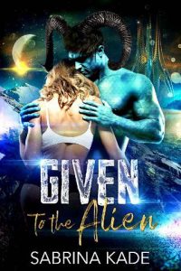 given alien, sabrina kade