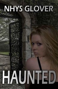 haunted, nhys glover