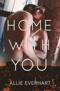 home with you, allie everhart