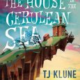 house cerulean sea tj klune