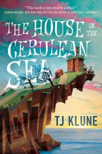 house cerulean sea, tj klune