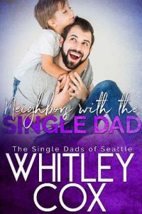 neighbors single dads, whitley cox
