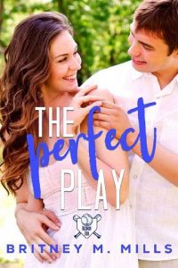 perfect play, britney m mills