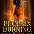 phoenix burning melody anne