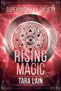 rising magic, tara lain
