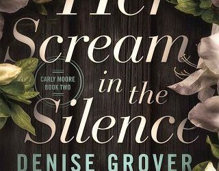 scream silence denise grover swank