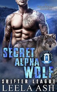 secret alpha wolf, leela ash
