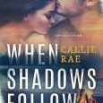 shadow follow callie rae