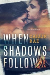 shadow follow, callie rae