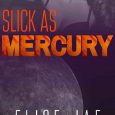slick mercury elise jae