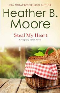 steal heart, heather b moore