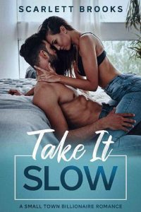 take it slow, scarlett brooks
