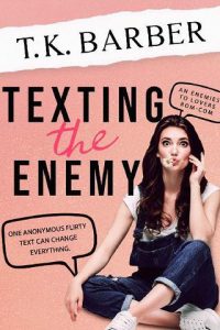 texting enemy, tk barber