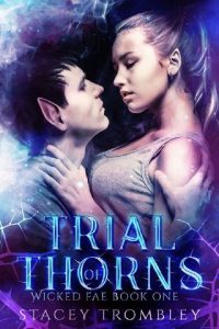 trial thorns, stacey trombley
