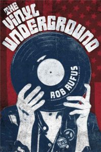 vinyl underground, rob rufus