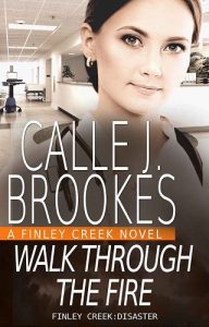 walk through fire, calle j brookes