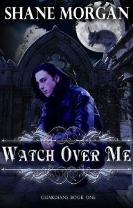 watch over me, shane morgan