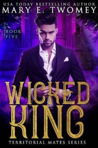 wicked king, mary e twomey