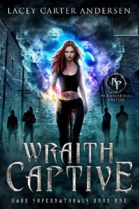 wraith captive, lacey carter andersen