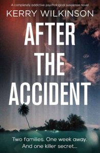 after accident, kerry wilkinson