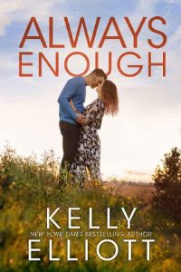 always enough, kelly elliott