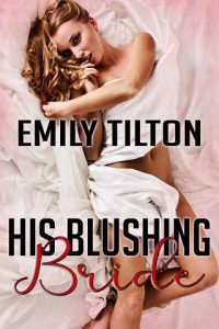 blushing bride, emily tilton