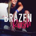 brazen rush ali dean