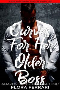 curves older boss, flora ferrari