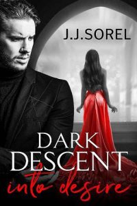 dark descent, jj sorel