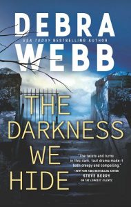 darkness we hide, debra webb