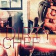 dirty chef cara dee
