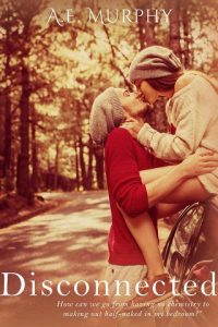 disconnected, ae murphy