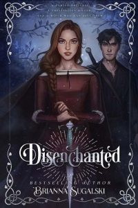 disenchanted, brianna sugalski