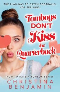 don't kiss quarterback, christina benjamins