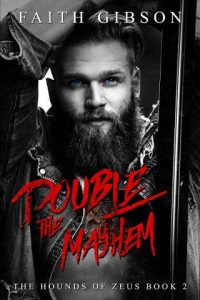 double mayhem, faith gibson