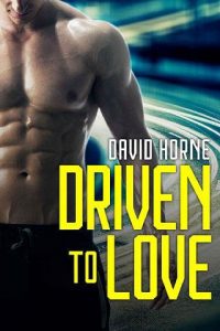 driven love, david horne