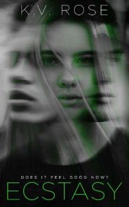 ecstasy, kv rose