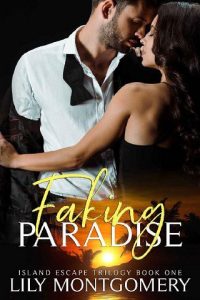 faking paradise, lily montgomery