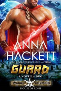 guard, anna hackett