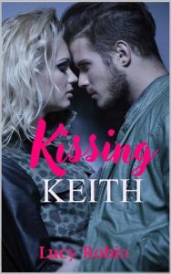kissing keith. lucy robin