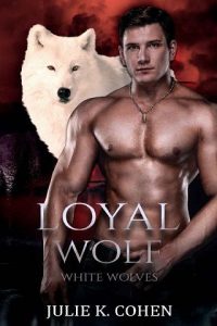 loyal wolf, julie k cohen