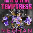 madam temptress meghan march