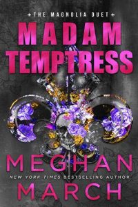 madam temptress, meghan march